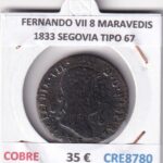 CRE8780 MONEDA ESPAÑA FERNANDO VII 8 MARAVEDIS 1833 SEGOVIA TIPO 67 COBRE