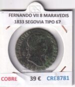 CRE8781 MONEDA ESPAÑA FERNANDO VII 8 MARAVEDIS 1833 SEGOVIA TIPO 67 COBRE