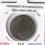 CRE8789 MONEDA ESPAÑA FERNANDO VII 8 MARAVEDIS 1825 JUBIA TIPO 65 COBRE