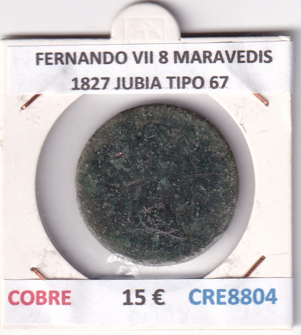 CRE8804 CRE8804 MONEDA ESPAÑA FERNANDO VII 8 MARAVEDIS 1827 JUBIA TIPO 67 COBRE - Imagen 1