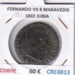 CRE8813 MONEDA ESPAÑA FERNANDO VII 8 MARAVEDIS 1832 JUBIA COBRE