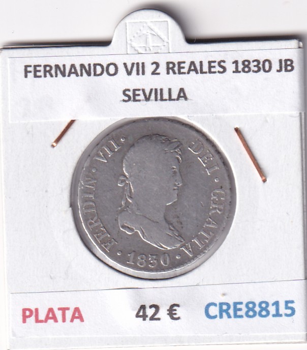 CRE8815 CRE8815 MONEDA ESPAÑA FERNANDO VII 2 REALES 1830 JB SEVILLA PLATA - Imagen 1
