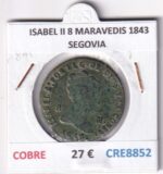 CRE8852 MONEDA ESPAÑA ISABEL II 8 MARAVEDIS 1843 SEGOVIA COBRE