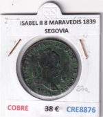 CRE8876 MONEDA ESPAÑA ISABEL II 8 MARAVEDIS 1839 SEGOVIA COBRE