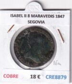CRE8879 MONEDA ESPAÑA ISABEL II 8 MARAVEDIS 1847 SEGOVIA COBRE