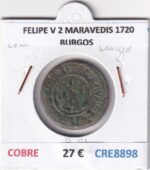 CRE8898 MONEDA ESPAÑA FELIPE V 2 MARAVEDIS 1720 BURGOS COBRE