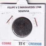 CRE8908 MONEDA ESPAÑA FELIPE V 2 MARAVEDIS 1744 SEGOVIA COBRE