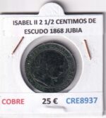 CRE8937 MONEDA ESPAÑA ISABEL II 2 1/2 CENTIMOS DE ESCUDO 1868 JUBIA COBRE