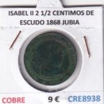 CRE8938 MONEDA ESPAÑA ISABEL II 2 1/2 CENTIMOS DE ESCUDO 1868 JUBIA COBRE