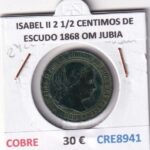 CRE8941 MONEDA ESPAÑA ISABEL II 2 1/2 CENTIMOS DE ESCUDO 1868 OM JUBIA COBRE