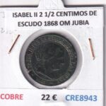 CRE8943 MONEDA ESPAÑA ISABEL II 2 1/2 CENTIMOS DE ESCUDO 1868 OM JUBIA COBRE