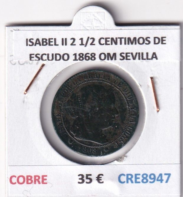 CRE8947 CRE8947 MONEDA ESPAÑA ISABEL II 2 1/2 CENTIMOS DE ESCUDO 1868 OM SEVILLA COBRE - Imagen 1