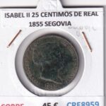 CRE8959 MONEDA ESPAÑA ISABEL II 25 CENTIMOS DE REAL 1855 SEGOVIA COBRE