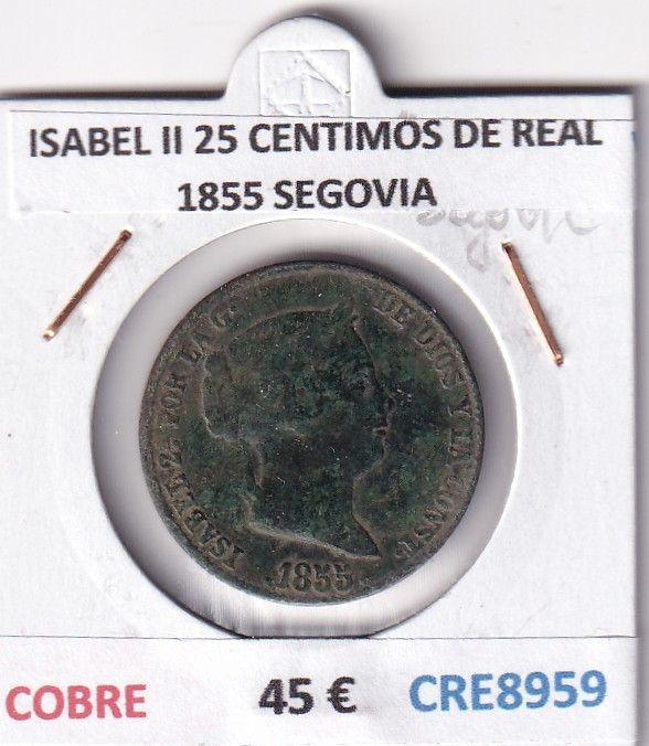 CRE8959 CRE8959 MONEDA ESPAÑA ISABEL II 25 CENTIMOS DE REAL 1855 SEGOVIA COBRE - Imagen 1