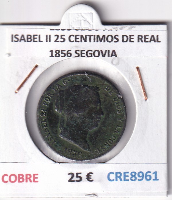 CRE8961 CRE8961 MONEDA ESPAÑA ISABEL II 25 CENTIMOS DE REAL 1856 SEGOVIA COBRE - Imagen 1
