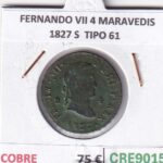 CRE9015 MONEDA ESPAÑA FERNANDO VII 4 MARAVEDIS 1827 S  TIPO 61 COBRE