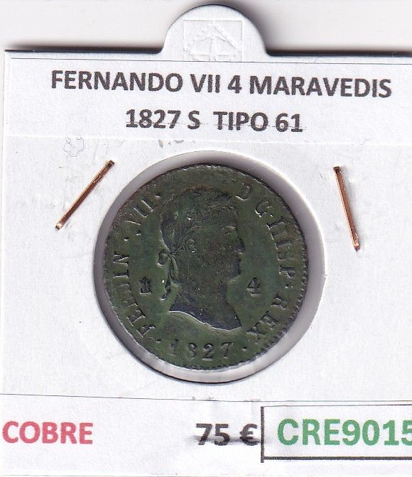 CRE9015 CRE9015 MONEDA ESPAÑA FERNANDO VII 4 MARAVEDIS 1827 S TIPO 61 COBRE - Imagen 1