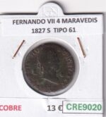 CRE9020 MONEDA ESPAÑA FERNANDO VII 4 MARAVEDIS 1827 S  TIPO 61 COBRE