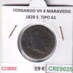 CRE9025 MONEDA ESPAÑA FERNANDO VII 4 MARAVEDIS 1828 S  TIPO 61 COBRE