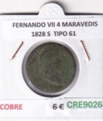 CRE9026 MONEDA ESPAÑA FERNANDO VII 4 MARAVEDIS 1828 S  TIPO 61 COBRE