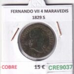 CRE9037 MONEDA ESPAÑA FERNANDO VII 4 MARAVEDIS 1829 S COBRE