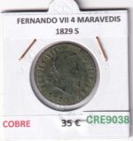CRE9038 MONEDA ESPAÑA FERNANDO VII 4 MARAVEDIS 1829 S COBRE