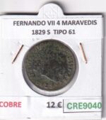 CRE9040 MONEDA ESPAÑA FERNANDO VII 4 MARAVEDIS 1829 S  TIPO 61 COBRE