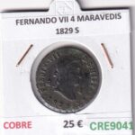 CRE9041 MONEDA ESPAÑA FERNANDO VII 4 MARAVEDIS 1829 S COBRE