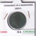 CRE9043 MONEDA ESPAÑA FERNANDO VII 4 MARAVEDIS 1829 S COBRE