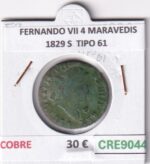 CRE9044 MONEDA ESPAÑA FERNANDO VII 4 MARAVEDIS 1829 S  TIPO 61 COBRE