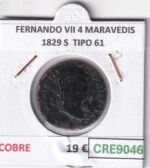 CRE9046 MONEDA ESPAÑA FERNANDO VII 4 MARAVEDIS 1829 S  TIPO 61 COBRE