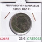 CRE9048 MONEDA ESPAÑA FERNANDO VII 4 MARAVEDIS 1829 S  TIPO 61 COBRE