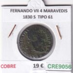 CRE9056 MONEDA ESPAÑA FERNANDO VII 4 MARAVEDIS 1830 S  TIPO 61 COBRE