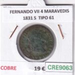 CRE9063 MONEDA ESPAÑA FERNANDO VII 4 MARAVEDIS 1831 S  TIPO 61 COBRE