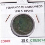 CRE9074 MONEDA ESPAÑA FERNANDO VII 4 MARAVEDIS 1832 S  TIPO 61 COBRE