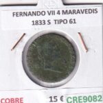 CRE9082 MONEDA ESPAÑA FERNANDO VII 4 MARAVEDIS 1833 S  TIPO 61 COBRE
