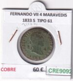 CRE9092 MONEDA ESPAÑA FERNANDO VII 4 MARAVEDIS 1833 S  TIPO 61 COBRE