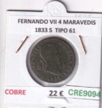 CRE9094 MONEDA ESPAÑA FERNANDO VII 4 MARAVEDIS 1833 S  TIPO 61 COBRE