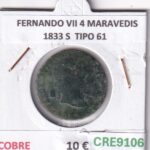 CRE9106 MONEDA ESPAÑA FERNANDO VII 4 MARAVEDIS 1833 S  TIPO 61 COBRE
