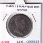 CRE9153 MONEDA ESPAÑA ISABEL II 8 MARAVEDIS 1844 SEGOVIA COBRE