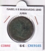 CRE9165 MONEDA ESPAÑA ISABEL II 8 MARAVEDIS 1840 JUBIA COBRE