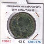 CRE9176 MONEDA ESPAÑA FERNANDO VII 8 MARAVEDIS 1820 JUBIA TIPO 63 COBRE
