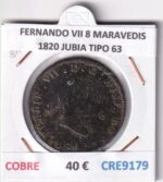 CRE9179 MONEDA ESPAÑA FERNANDO VII 8 MARAVEDIS 1820 JUBIA TIPO 63 COBRE