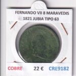 CRE9182 MONEDA ESPAÑA FERNANDO VII 8 MARAVEDIS 1821 JUBIA TIPO 63 COBRE