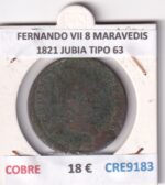 CRE9183 MONEDA ESPAÑA FERNANDO VII 8 MARAVEDIS 1821 JUBIA TIPO 63 COBRE