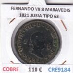 CRE9184 MONEDA ESPAÑA FERNANDO VII 8 MARAVEDIS 1821 JUBIA TIPO 63 COBRE