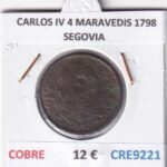 CRE9221 MONEDA ESPAÑA CARLOS IV 4 MARAVEDIS 1798 SEGOVIA COBRE