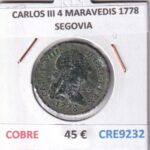 CRE9232 MONEDA ESPAÑA CARLOS III 4 MARAVEDIS 1778 SEGOVIA COBRE