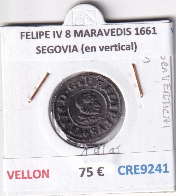 CRE9241 CRE9241 MONEDA ESPAÑA FELIPE IV 8 MARAVEDIS 1661 SEGOVIA (en vertical) - Imagen 1