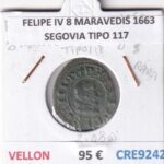 CRE9242 MONEDA ESPAÑA FELIPE IV 8 MARAVEDIS 1663 SEGOVIA TIPO 117